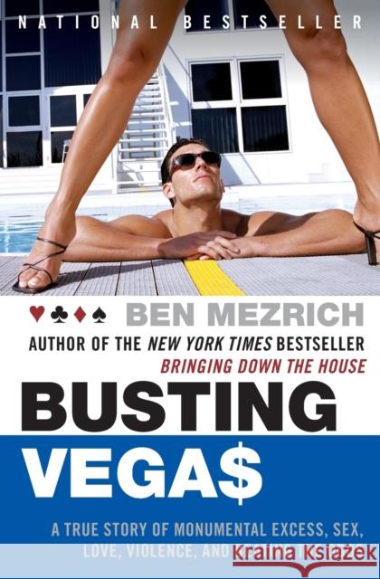 Busting Vegas: A True Story of Monumental Excess, Sex, Love, Violence, and Beating the Odds Ben Mezrich Semyon Dukach 9780060575120 Harper Perennial - książka