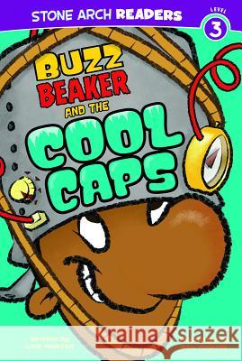 Buzz Beaker and the Cool Caps Cari Meister Bill McGuire 9781434230553 Stone Arch Books - książka