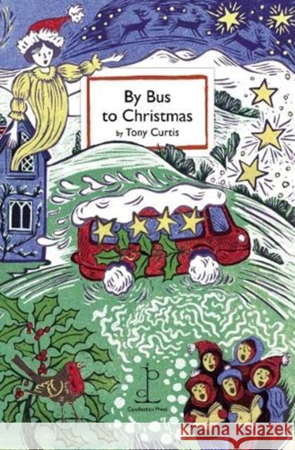 By Bus to Christmas Tony Curtis 9781913627003 Candlestick Press - książka
