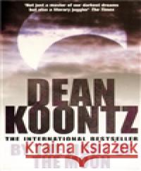 By the Light of the Moon Dean Koontz 9780755342525 Headline - książka