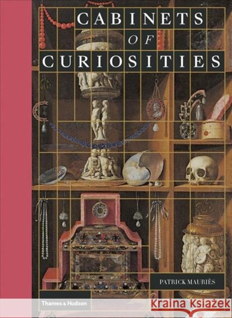 Cabinets of Curiosities Patrick Mauries 9780500022887 Thames & Hudson Ltd - książka