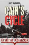Cain's Cycle Bruce Hunsberger 9781532075766 iUniverse