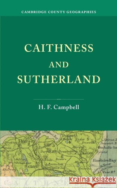 Caithness and Sutherland H. F. Campbell   9781107692800 Cambridge University Press - książka