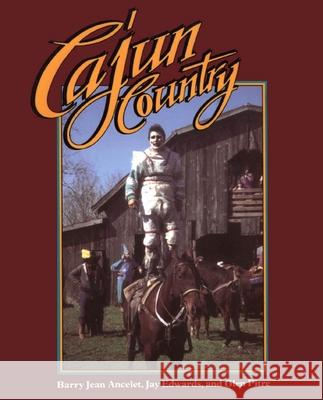 Cajun Country Barry Jean Ancelet Lynwood Montell Glen Pitre 9780878054671 University Press of Mississippi - książka