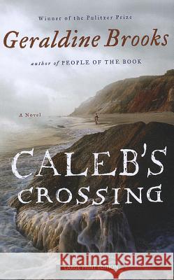 Caleb's Crossing Geraldine Brooks 9781594135347 Large Print Press - książka