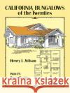 California Bungalows of the Twenties Henry L. Wilson 9780486275079 Dover Publications