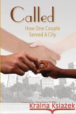 Called: How A Couple Changed A City Ballard, Joeann 9780979135545 Rls - książka