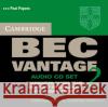 Cambridge Bec Vantage 2 Audio CD: Examination Papers from University of Cambridge ESOL Examinations Cambridge Esol 9780521544566 Cambridge University Press