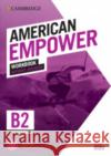 Cambridge English American Empower Upper Intermediate/B2 Workbook without Answers Wayne Rimmer 9781108817240 Cambridge University Press
