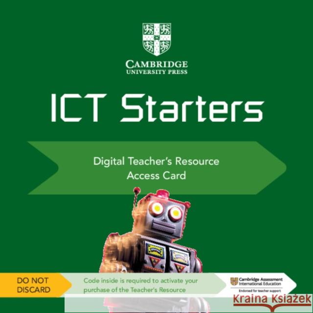 Cambridge ICT Starters Digital Teacher's Resource Access Card Victoria Wright 9781108457309 Cambridge University Press - książka