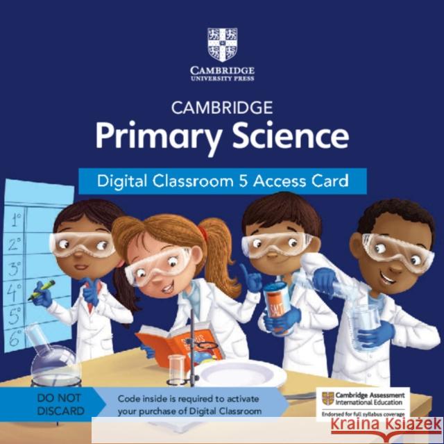 Cambridge Primary Science Digital Classroom 5 Access Card (1 Year Site Licence) Tutors24 9781108925600 Cambridge University Press - książka