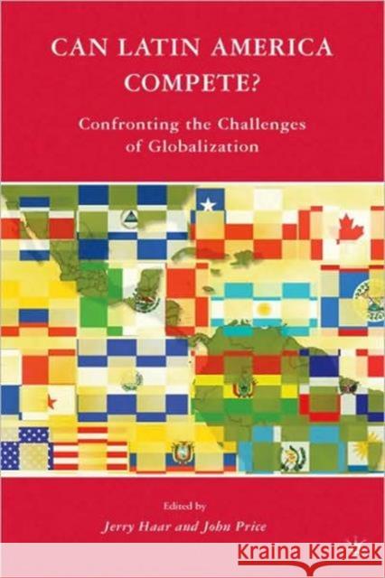 Can Latin America Compete?: Confronting the Challenges of Globalization Haar, J. 9780230612143 Palgrave MacMillan - książka