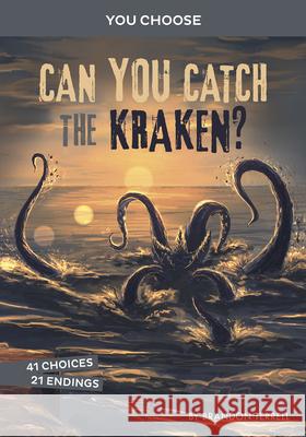 Can You Catch the Kraken?: An Interactive Monster Hunt Brandon Terrell 9781663920300 Capstone Press - książka