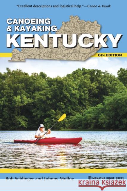 Canoeing & Kayaking Kentucky Bob Sehlinger Johnny Molloy 9781634040501 Menasha Ridge Press - książka