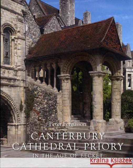 Canterbury Cathedral Priory in the Age of Becket Peter Fergusson 9780300175691  - książka