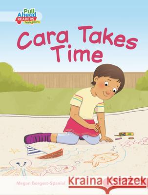 Cara Takes Time Megan Borgert-Spaniol Lisa Hunt 9781728457697 Lerner Publications (Tm) - książka