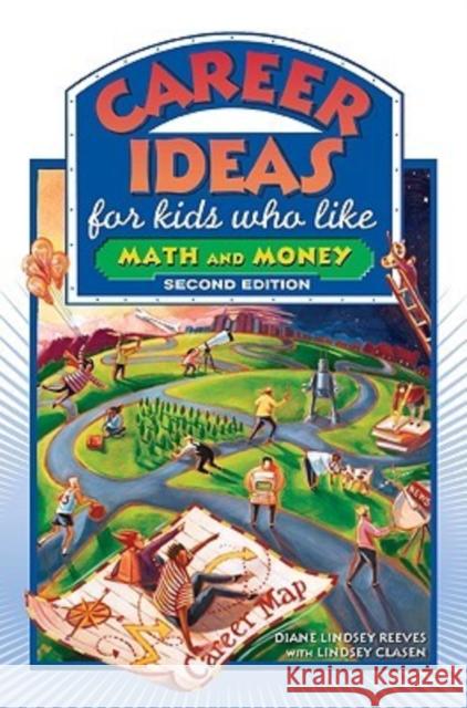 Career Ideas for Kids Who Like Math and Money Diane Lindsey Reeves Nancy Bond Lindsey Clasen 9780816065455 Ferguson Publishing Company - książka