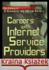Careers with Internet Service Providers Deborah Miller 9781435887572 Rosen Publishing Group