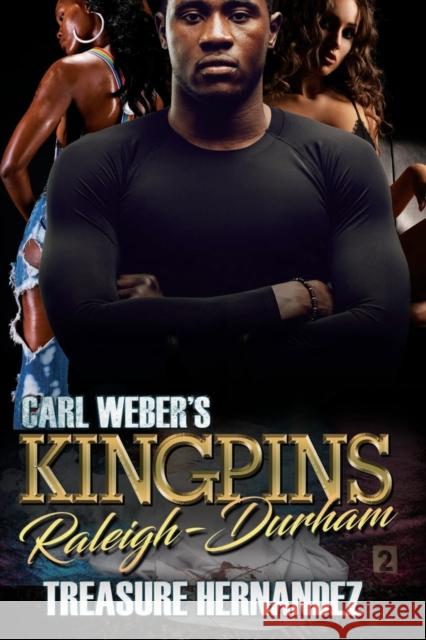 Carl Weber's Kingpins: Raleigh-Durham Treasure Hernandez 9781645562603 Urban Books - książka