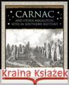 Carnac: And Other Megalithic Sites in Southern Brittany Howard Crowhurst   9781904263968 Wooden Books