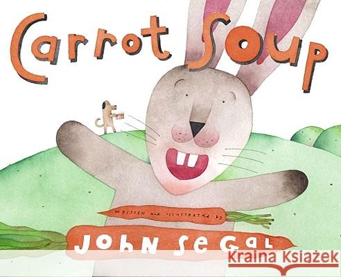 Carrot Soup John Segal John Segal 9780689877025 Margaret K. McElderry Books - książka