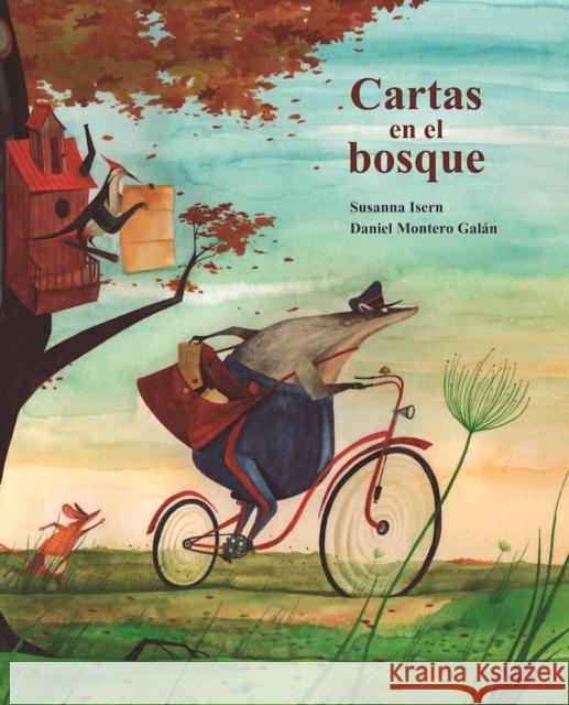 Cartas En El Bosque (the Lonely Mailman) Isern, Susanna 9788416147946 Cuento de Luz SL - książka