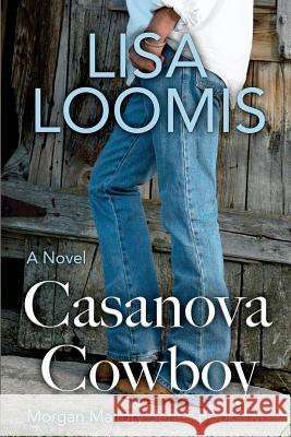 Casanova Cowboy Lisa Loomis 9781475047516 Createspace - książka