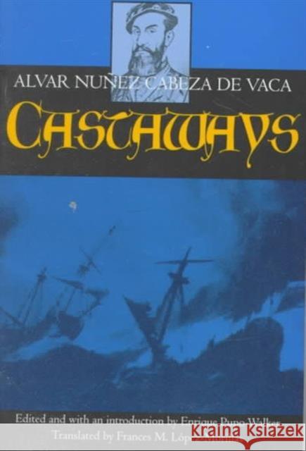 Castaways: Volume 10 Núñez Cabeza de Vaca, Alvar 9780520070639 University of California Press - książka