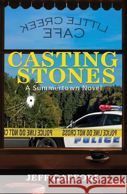 Casting Stones Jeff Gafford 9780692681138 Chaparral Publishing Company - książka