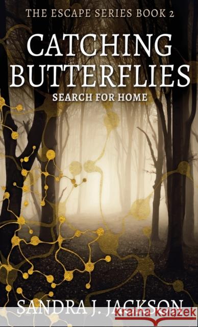 Catching Butterflies Sandra Jackson 9784867517789 Next Chapter - książka