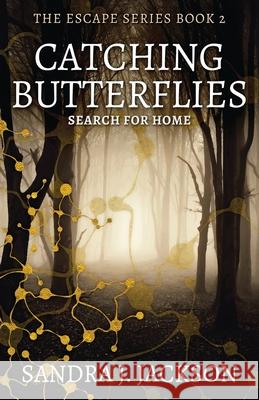 Catching Butterflies Sandra Jackson 9784867517796 Next Chapter - książka