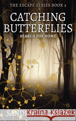 Catching Butterflies Sandra Jackson 9784867517819 Next Chapter - książka