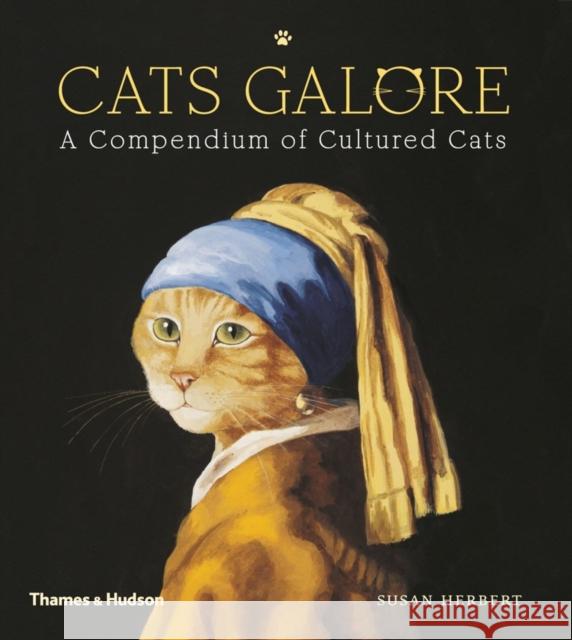 Cats Galore: A Compendium of Cultured Cats Susan Herbert 9780500239360 Thames & Hudson - książka