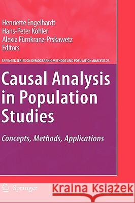 Causal Analysis in Population Studies: Concepts, Methods, Applications Engelhardt, Henriette 9781402099663 Springer - książka