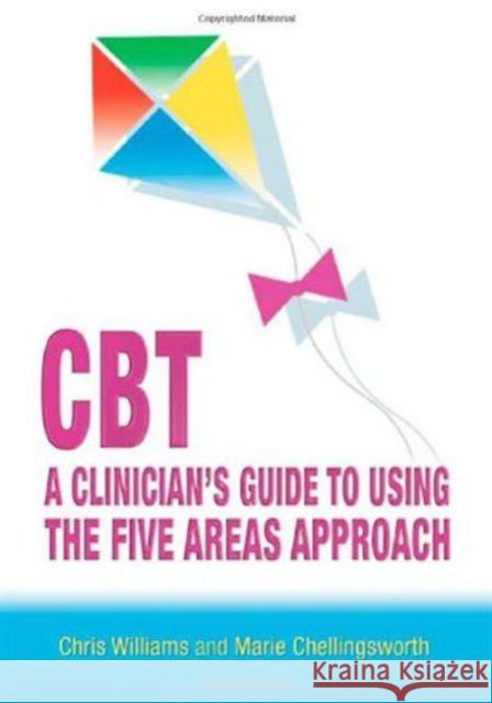 Cbt: A Clinician's Guide to Using the Five Areas Approach Williams, Chris 9780340991299  - książka