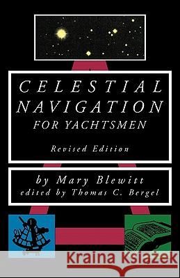 Celestial Navigation for Yachtsmen Mary Blewitt Thomas Bergel 9780070059283 International Marine Publishing - książka