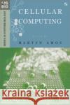 Cellular Computing Martyn Amos 9780195155402 Oxford University Press