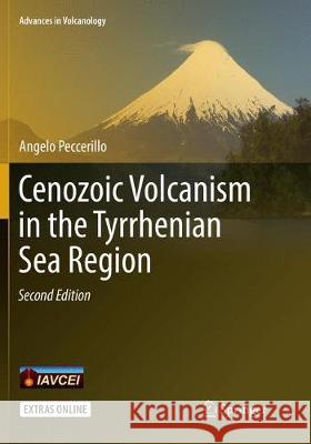 Cenozoic Volcanism in the Tyrrhenian Sea Region Peccerillo, Angelo 9783319825908 Springer - książka