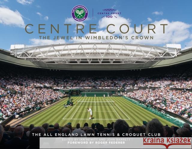 Centre Court: The Jewel in Wimbledon's Crown Barrett, John 9781913412371 Vision Sports Publishing Ltd - książka