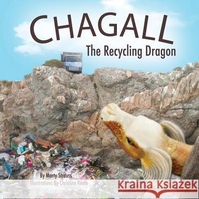 Chagall: the recycling dragon Reale, Christine a. 9781508914631 Createspace - książka