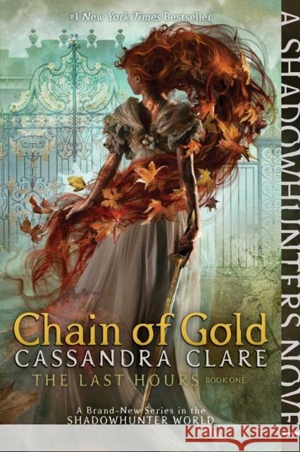 Chain of Gold Clare, Cassandra 9781481431880 Margaret K. McElderry Books - książka