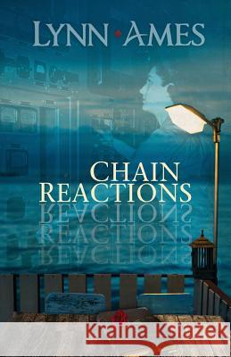 Chain Reactions Lynn Ames 9781936429165 Phoenix Rising Press - książka