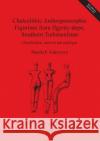 Chalcolithic Anthropomorphic Figurines from Ilgynly-depe, Southern Turkmenistan: Classification, analysis and catalogue - audiobook Solovyova, Natalia F. 9781841716824 Archaeopress