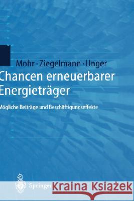 Chancen Erneuerbarer Energieträger: Mögliche Beiträge Und Beschäftigungseffekte Thalheim, Y. 9783540651024 Springer - książka
