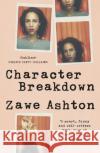 Character Breakdown Zawe Ashton 9781784703387 Vintage Publishing