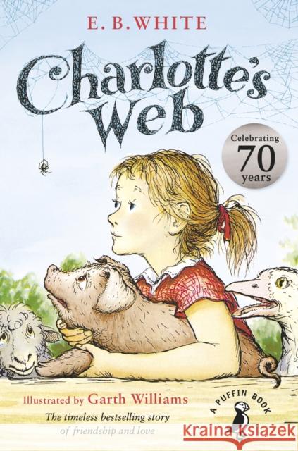 Charlotte's Web: 70th Anniversary Edition E B White 9780141354828 Penguin Random House Children's UK - książka