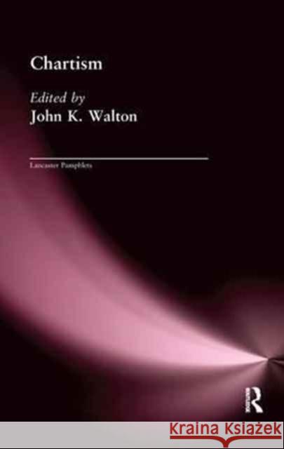 Chartism John Walton 9781138160644 Routledge - książka