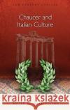 Chaucer and Italian Culture Helen Fulton 9781786836786 University of Wales Press