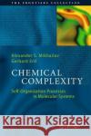 Chemical Complexity: Self-Organization Processes in Molecular Systems Mikhailov, Alexander S. 9783319573755 Springer
