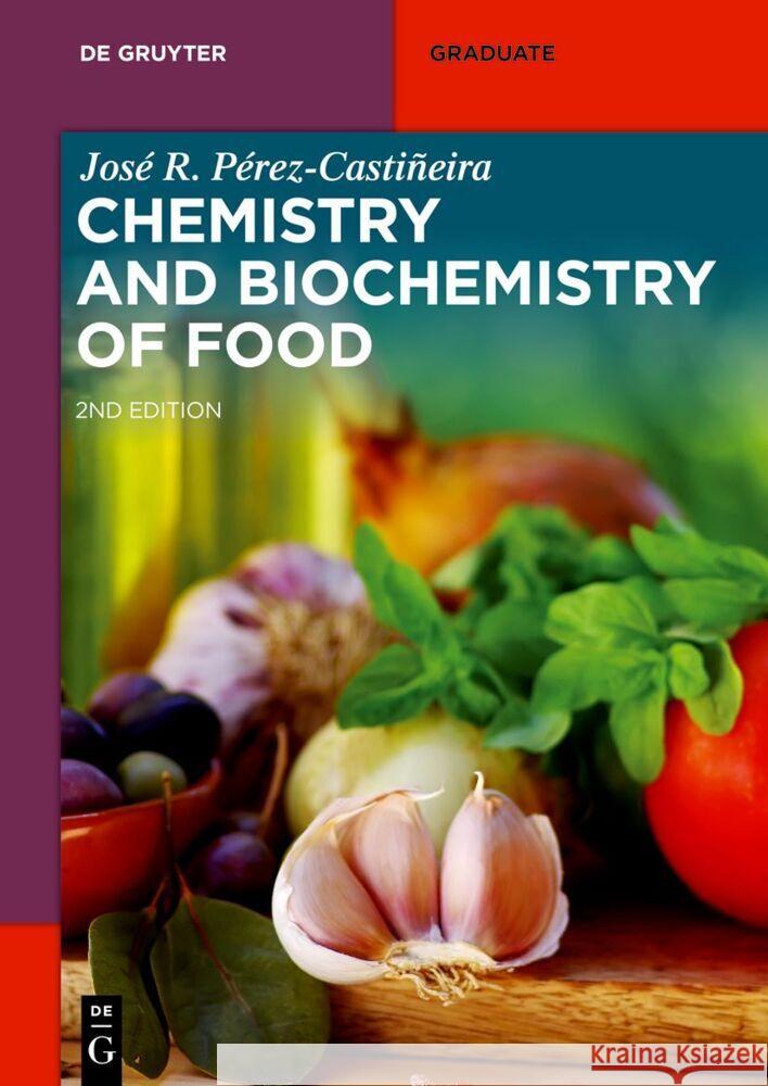 Chemistry and Biochemistry of Food Jose P?rez-Casti?eira 9783111108346 de Gruyter - książka